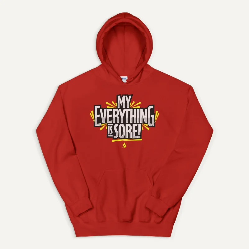 Lively And Youthful My Everything Is Sore Pullover Hoodie