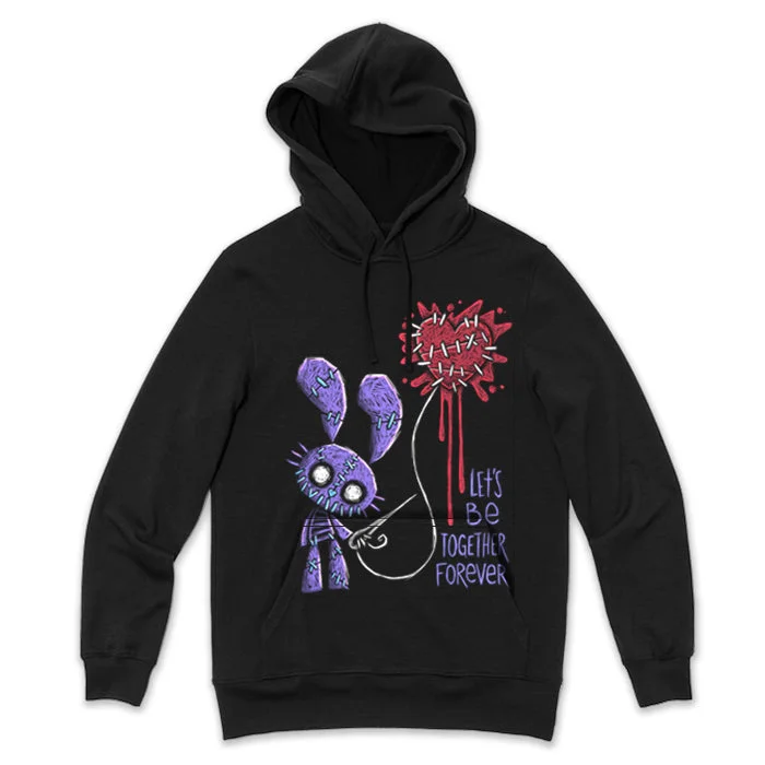 High-quality Fabrics Let's Be Together Forever Hoodie