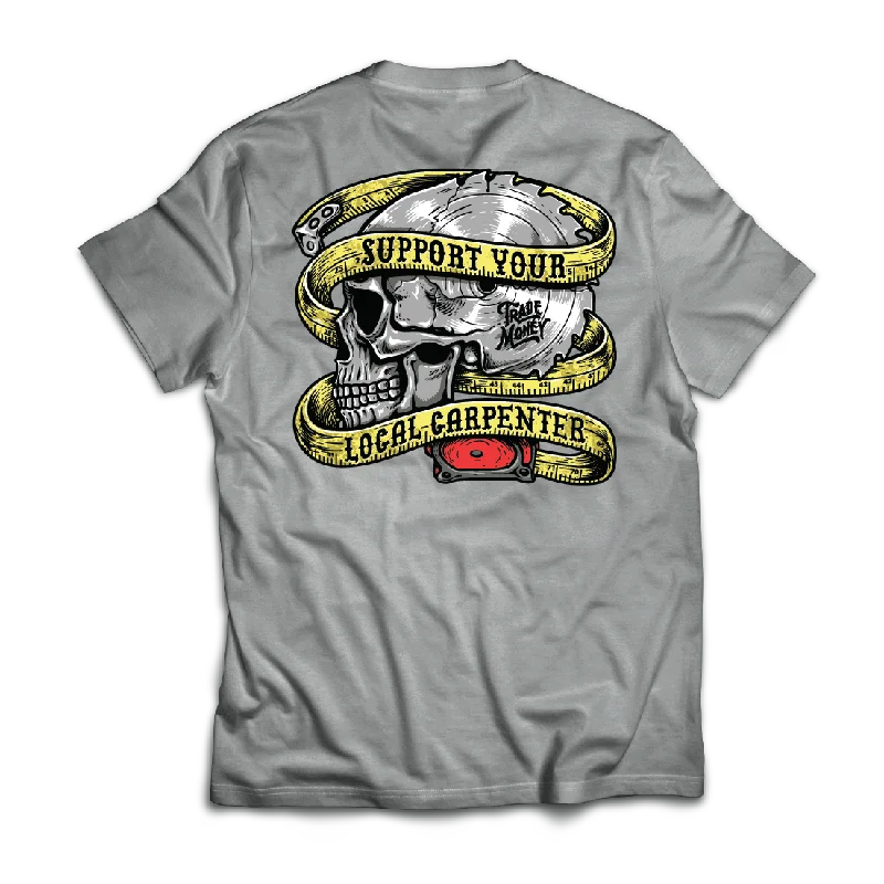 Luxury Temperament Support Your Local Carpenter, Grey Frost